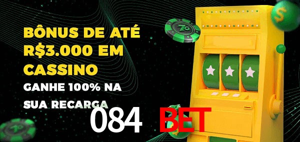 084 Bet melhor bônus de depósito
