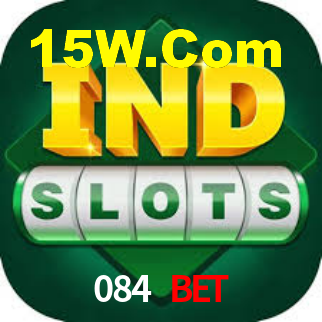 084 Bet